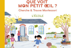 que-voit-mon-petit-oeil-lecole